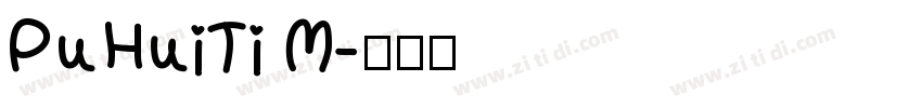 PuHuiTi M字体转换